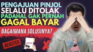 Kenapa Pinjol Selalu Ditolak